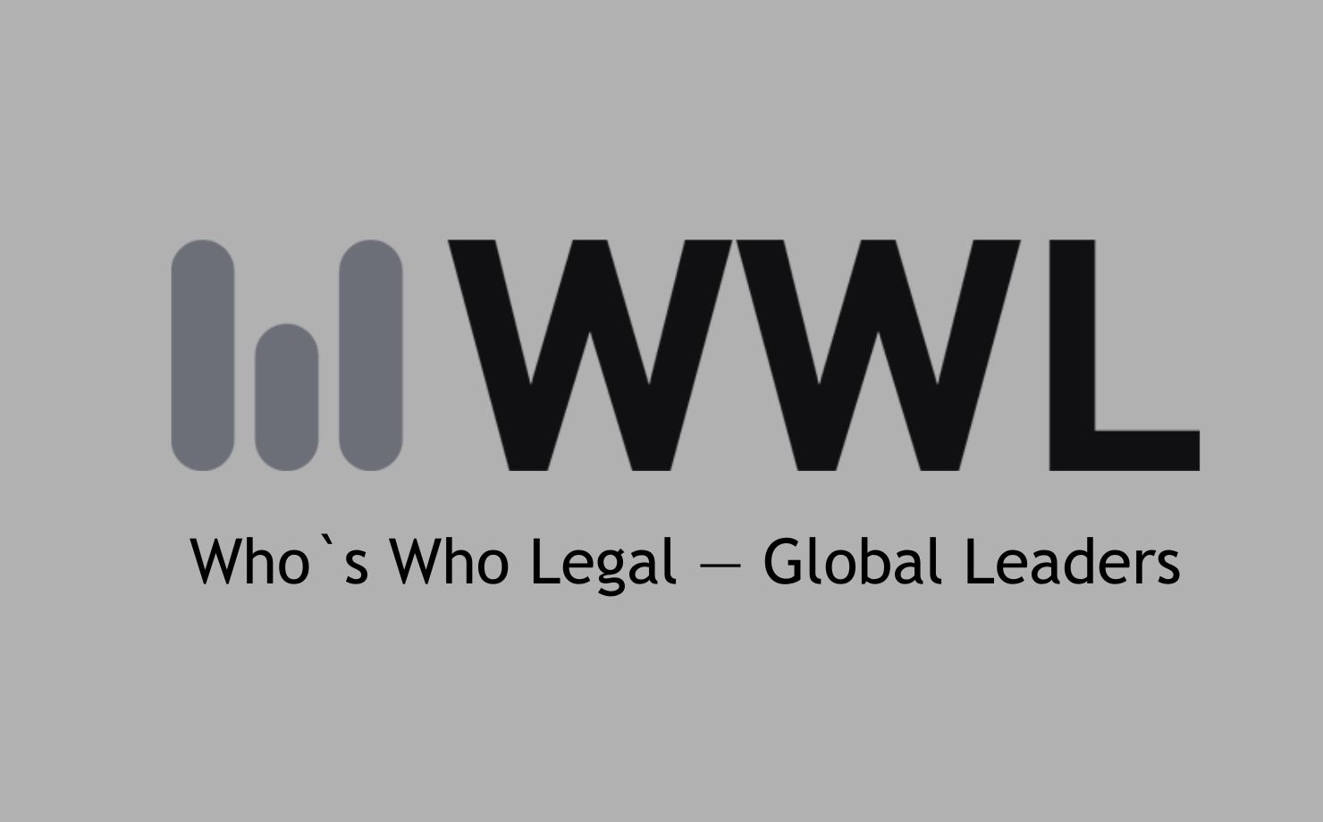 International directory Who’s Who Legal (WWL) has once again confirmed – we know exactly how to be the best - VB Partners